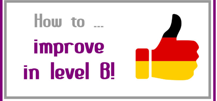 How to improve in level B - magicGerman.de